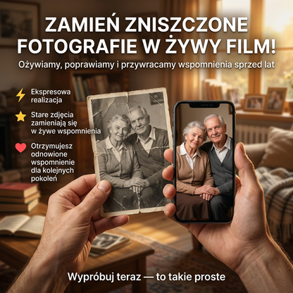 Ożyw stare zdjęcia (dla bliskich)